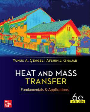 Heat And Mass Transfer, 6th Edition, Si Units de Yunus Cengel