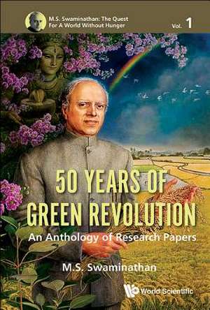 50 YEARS OF GREEN REVOLUTION de M S Swaminathan