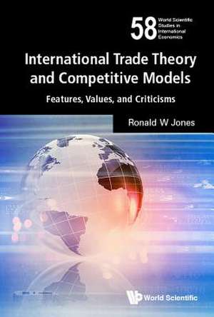 INTERNATIONAL TRADE THEORY AND COMPETITIVE MODELS de Ronald W. Jones