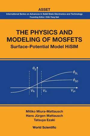 PHYSICS & MODELING OF MOSFETS, THE de Et Al Mitiko Miura-Mattausch