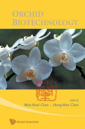 ORCHID BIOTECHNOLOGY de Hong-Hwa Chen & W H Chen