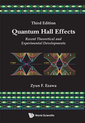 QUANTUM HALL EFFECTS (THIRD EDITION) de Zyun Francis Ezawa