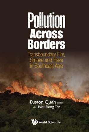 POLLUTION ACROSS BORDERS de Euston Quah & Tsiat Siong Tan