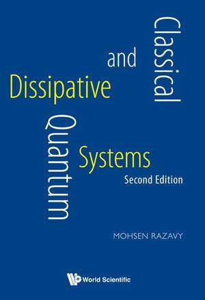 CLASSIC & QUANT DISSIP (2ND ED) de Mohsen Razavy