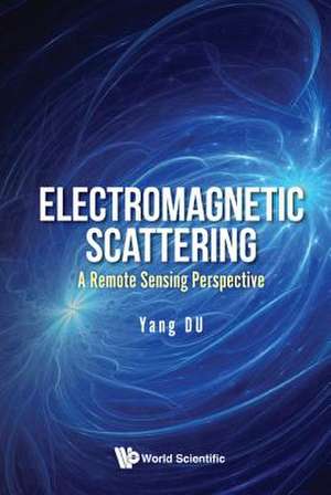 ELECTROMAGNETIC SCATTERING de Yang Du