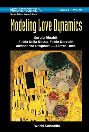 MODELING LOVE DYNAMICS de Fabio Della Rossa Fabio Sergio Rinaldi