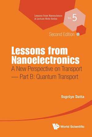 Lessons from Nanoelectronics de Supriyo Datta