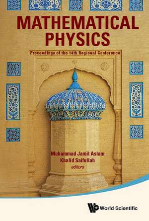 MATHEMATICAL PHYSICS de Muhammad Jamil Aslam & Khalid Saifullah