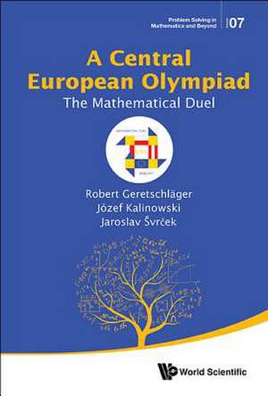 CENTRAL EUROPEAN OLYMPIAD, A de Robert Geretschlager