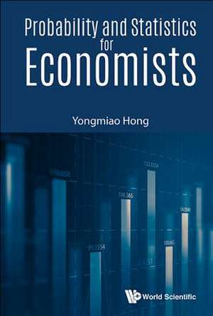 PROBABILITY AND STATISTICS FOR ECONOMISTS de Yongmiao Hong