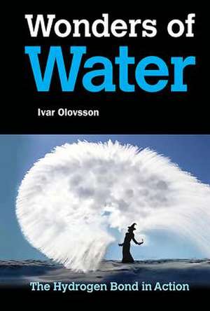 WONDERS OF WATER de Ivar Olovsson