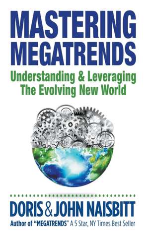 Mastering Megatrends de Doris Naisbitt