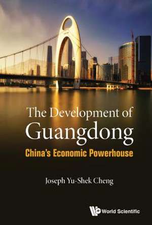 DEVELOPMENT OF GUANGDONG, THE de Joseph Yu-Shek Cheng