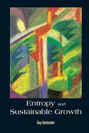 ENTROPY AND SUSTAINABLE GROWTH de Guy Deutscher