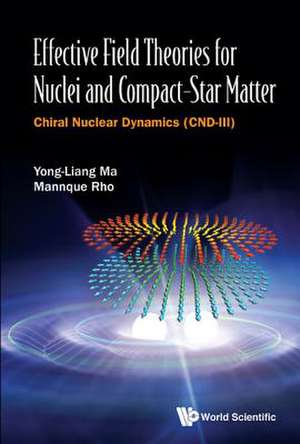 Effective Field Theories for Nuclei and Compact-Star Matter de Yong-Liang Ma