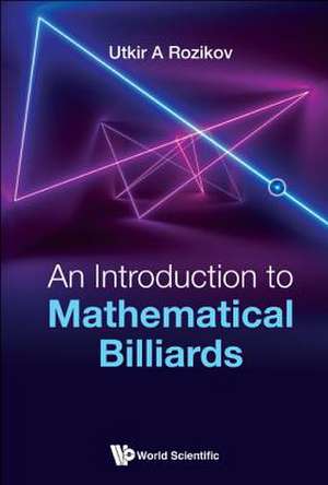 INTRODUCTION TO MATHEMATICAL BILLIARDS, AN de Utkir A Rozikov