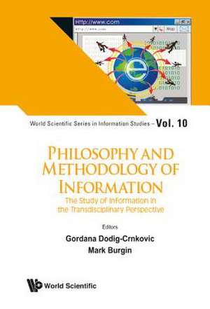 Philosophy and Methodology of Information de Gordana Dodig-Crnkovic & Mark Burgin