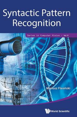 SYNTACTIC PATTERN RECOGNITION de Mariusz Flasinski