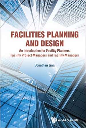 FACILITIES PLANNING AND DESIGN de Jonathan Lian