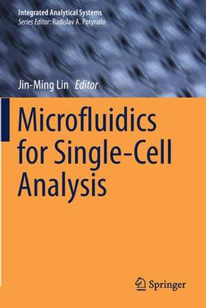 Microfluidics for Single-Cell Analysis de Jin-Ming Lin