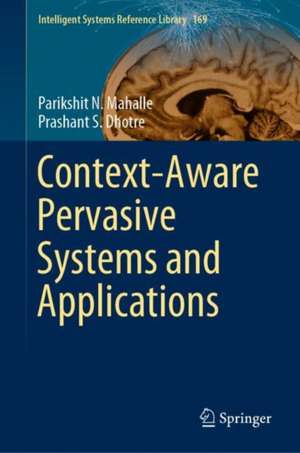 Context-Aware Pervasive Systems and Applications de Parikshit N. Mahalle