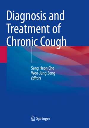 Diagnosis and Treatment of Chronic Cough de Sang Heon Cho