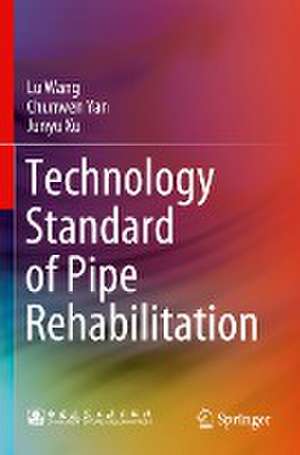 Technology Standard of Pipe Rehabilitation de Lu Wang