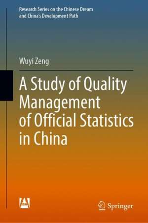 A Study of Quality Management of Official Statistics in China de Wuyi Zeng