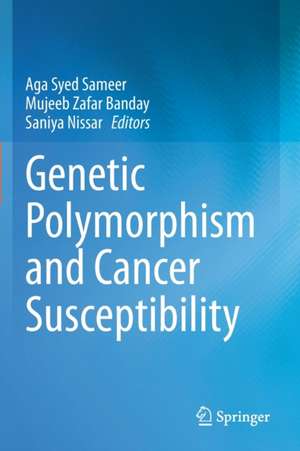 Genetic Polymorphism and cancer susceptibility de Aga Syed Sameer