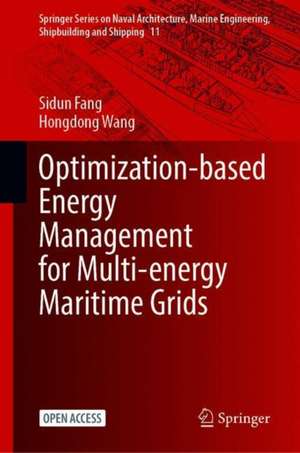 Optimization-Based Energy Management for Multi-energy Maritime Grids de Sidun Fang