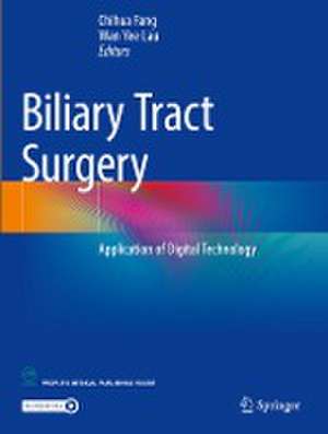 Biliary Tract Surgery: Application of Digital Technology de Chihua Fang