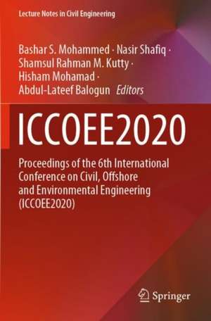 ICCOEE2020: Proceedings of the 6th International Conference on Civil, Offshore and Environmental Engineering (ICCOEE2020) de Bashar S. Mohammed