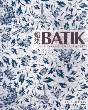 Lin, L: Batik Creating an Identity