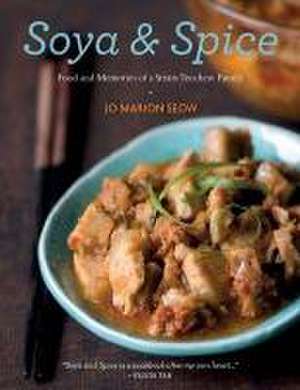 Seow, J: Soya & Spice de Jo Marion Seow