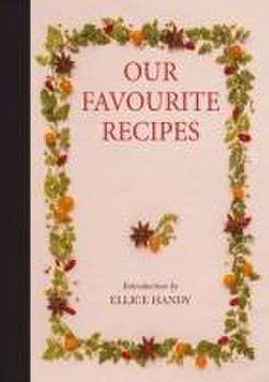 Our Favourite Recipes de Ellice Handy