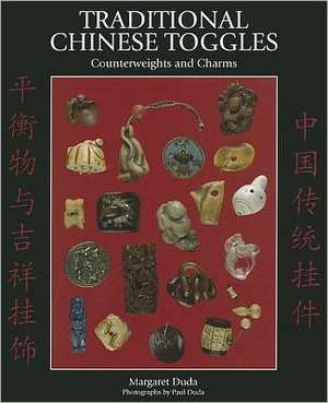 Traditional Chinese Toggles de Margaret Duda