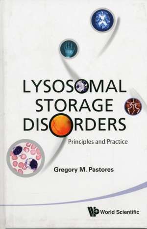 Lysosomal Storage Disorders de Gregory M. Pastores