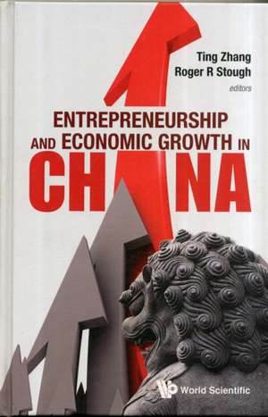 Entrepreneurship and Economic Growth in China de Roger R. Stough