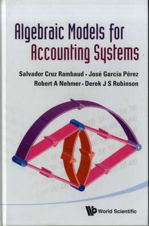 Algebraic Models for Accounting Systems de Salvador Cruz Rambaud