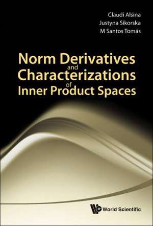 Norm Derivatives and Characterizations of Inner Product Spaces de Claudi Alsina