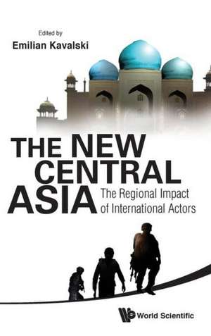 The New Central Asia de Emilian Kavalski