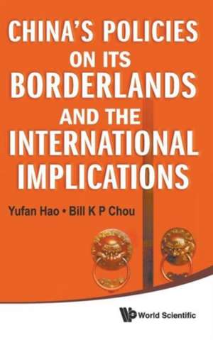 China's Policies on Its Borderlands and the International Implications de Yufan Hao