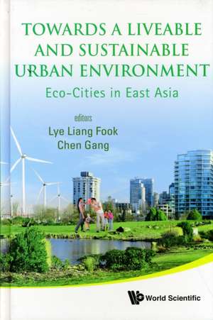 Towards a Liveable and Sustainable Urban Environment de Lye Liang Fook