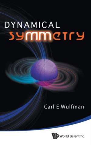 Dynamical Symmetry: A First Course in Biostatistics de CARL E WULFMAN