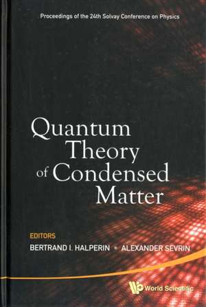 Quantum Theory of Condensed Matter - Proceedings of the 24th Solvay Conference on Physics: Eight Ballad-Stories from the Period 1250-1450 de Bertrand I. Halperin