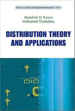 Distribution Theory and Applications de Abdellah El Kinani