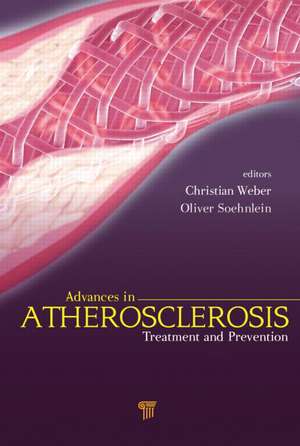 Atherosclerosis: Treatment and Prevention de Christian Weber