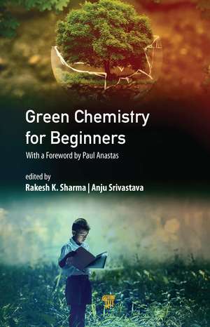 Green Chemistry for Beginners de Anju Srivastava