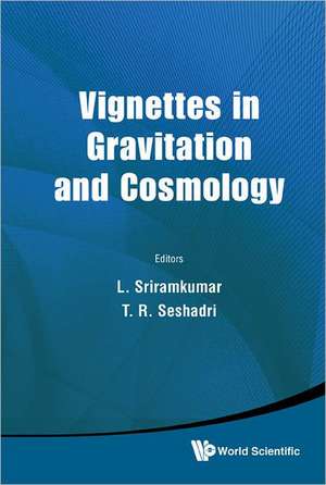 Vignettes in Gravitation and Cosmology de T. R. Seshadri