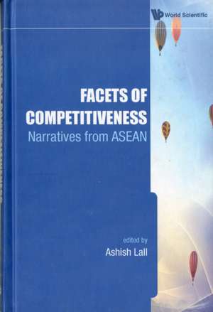 Facets of Competitiveness de Ashish Lall